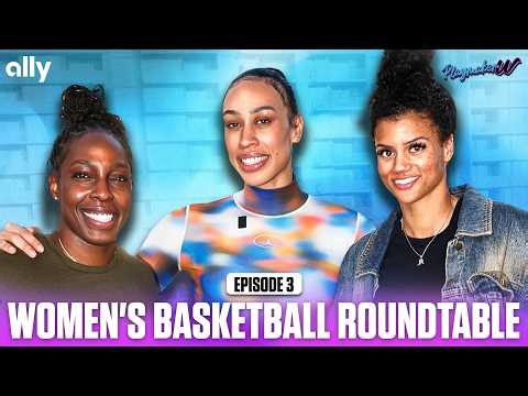 Chelsea Gray, Dearica Hamby & Rae Burrell KEEP IT REAL | Unfiltered Vol. 3