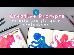 4 Creative Prompts To Help You Fill Your Sketchbook | Simple Sketchbook Ideas