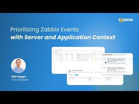 Real-Time Context for Every Zabbix Event With Faddom | Zabbix February Meetup