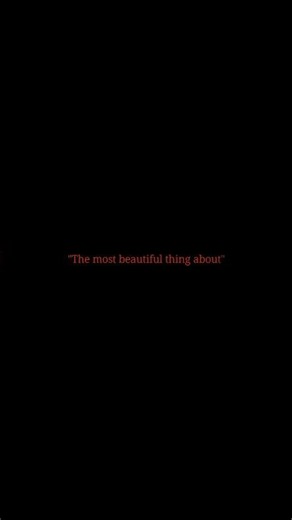 Mosr Beautiful Line For Spmeone