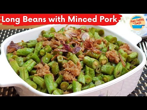 Easy and Tasty Stir Fried Long Beans with Minced Pork Recipe