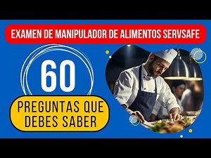 Examen de Certificación de ServSafe Food Handler 2025 (60 Preguntas que Debes Conocer)