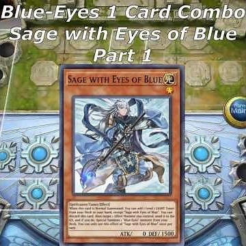 BLUE-EYES 1 CARD COMBO - Sage with Eyes of Blue - Part 1 #yugioh#blueeyeswhitedragon #blueeyes