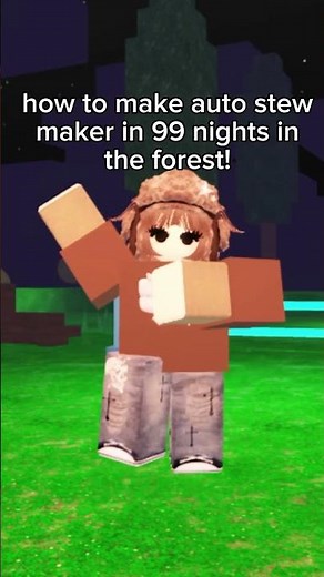 how to make auto stew maker in 99 nights in the forest! || #blowup #roblox #fyp #99nightintheforest