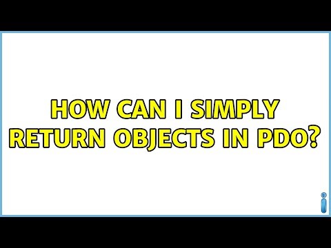 How can I simply return objects in PDO? (4 Solutions!!)
