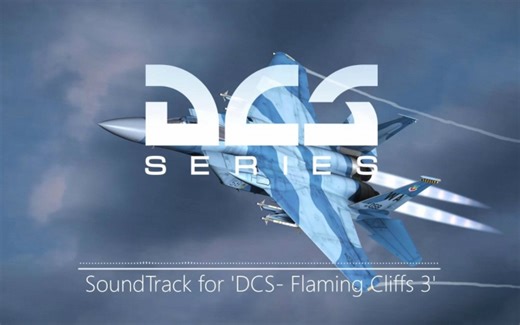 【DCS World】DCS FC3游戏原声音乐