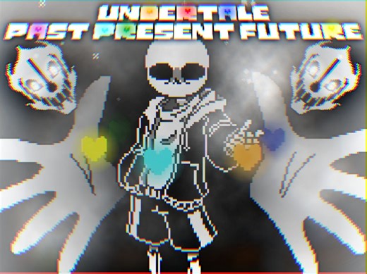 【全站第一】传说之下: 往昔 当下 将来 [Past!Present!Future! Sans Fight] 1阶段easy mode通关