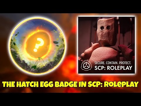 [EVENT] How to get the EGG BADGE in SCP: Roleplay (THE HATCH EVENT) - ROBLOX