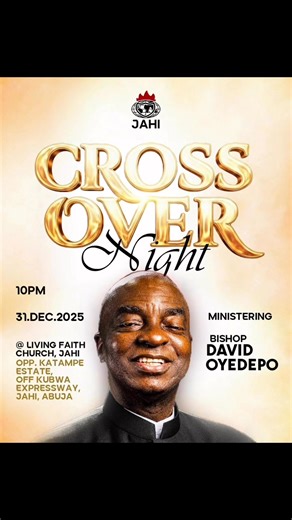 CROSSOVER NIGHT & COMMUNION SERVICE Join us as we hand over the year 2026 to God, with whom our future is most secured, and ask for His direction. Be part of this glorious gathering as we enter 2026 the right way: before the Lord. 👉 Please note:It will also be a Special Communion Service (the first of its kind) Date:31st December Time:10 pm Venue: @ LFC Jahi Abuja #LFCJahi #EndOfYearService #Thanksgiving #loveisbornonchristmasday | WINNERS CHAPEL - JAHI, ABUJA