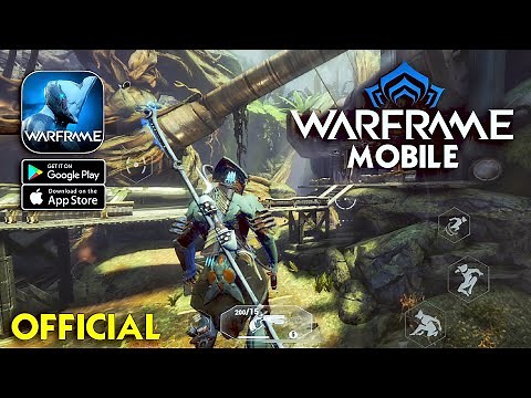Warframe Mobile - Official Launch Gameplay (Android/iOS)