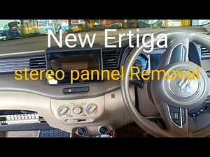 New Ertiga stereo pannel Removal.........