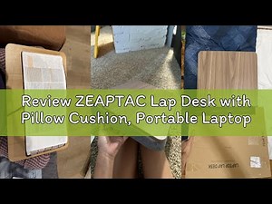 Review ZEAPTAC Lap Desk with Pillow Cushion, Portable Laptop Bed Desk, Fits up to 15.6 inch Laptop,