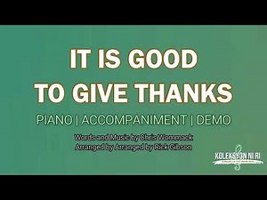 It is Good to Give Thanks | Piano | Accompaniment | Lyrics