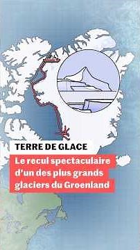 Le recul spectaculaire d'un des plus grands glaciers du Groenland