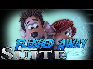 Flushed Away Suite