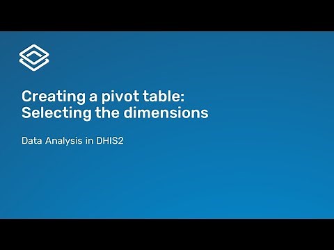 2.2.1 Creating a pivot table: Selecting the dimensions [Part 1 of 3]