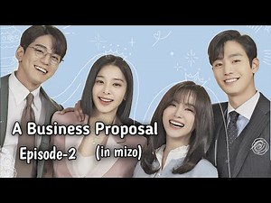 A Business Proposal Part-2 Recap