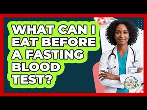 What Can I Eat Before A Fasting Blood Test?