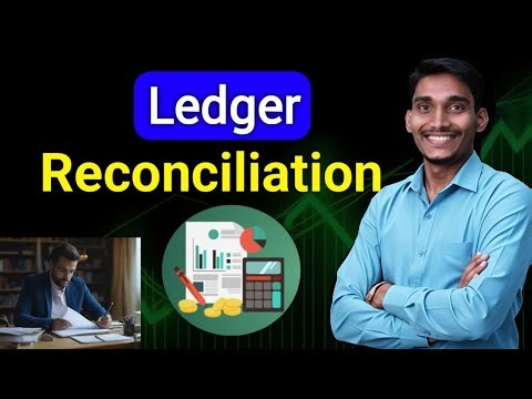 Ledger Reconciliation | Accountant