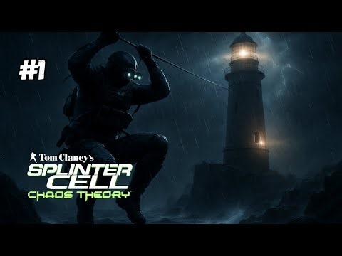 THE LIGHTHOUSE | MISSION#1 | Splinter Cell Chaos Theory