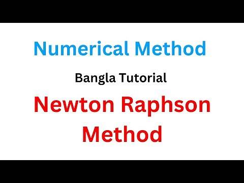 Newton Raphson Method | Numerical Methods Bangla