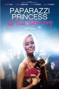 Paparazzi Princess: The Paris Hilton Story - Movie