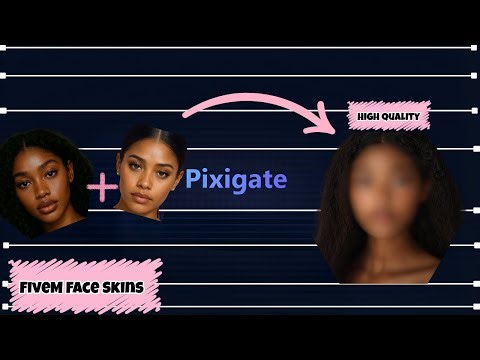 High Quality Pixigate Face Skins For FiveM