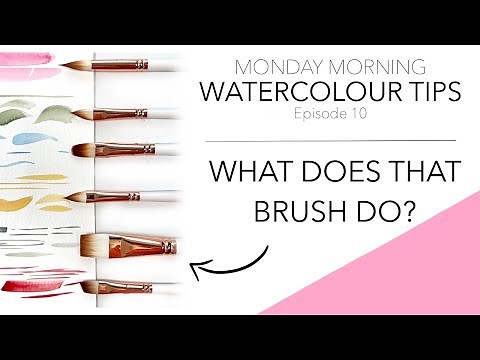 Different Brush Shapes, What Can They Do? Monday Morning Watercolour Tips Ep.10