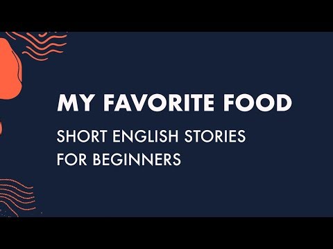 My Favorite Food | Short English Stories for Beginners