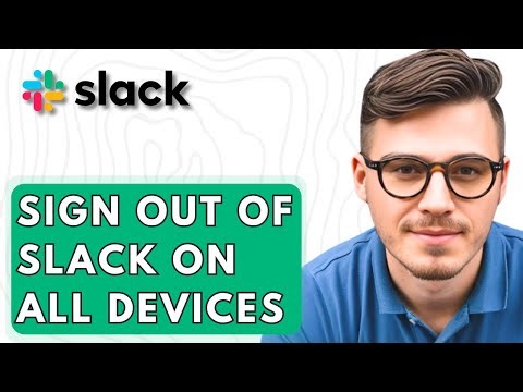 How To Sign Out Of Slack On All Devices [2026 Guide]