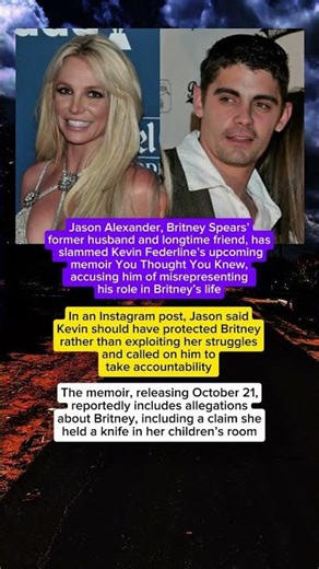 Jason Alexander Condemns Kevin Federline’s Memoir, Defends Britney Spears #britneyspears #news