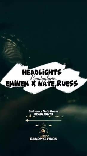 Eminem y Nate Ruess - Headlights, Reflexiones de Vida