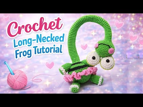 🐸 Crochet Frog Amigurumi || Crochet Long Neck Frog Tutorial Friendly For Beginners