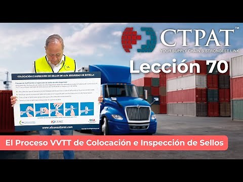 CTPAT Lesson 70: The VVTT Seal Placement and Inspection Process