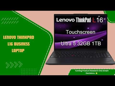 Fast Office Performance — Lenovo ThinkPad L16 Business Laptop — Review