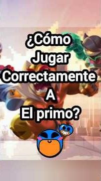 HOW TO PLAY EL PRIMO CORRECTLY? #brawlstars #viralshort #shorts #howtouse #elprimo