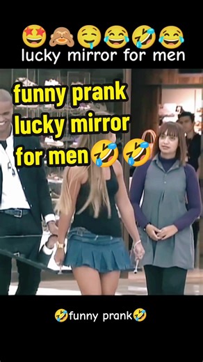 funny prank lucky mirror for men🤣 #funny #prank #funnyvideos #fyp #fun #viral #viralvideo #fypシ #pranks
