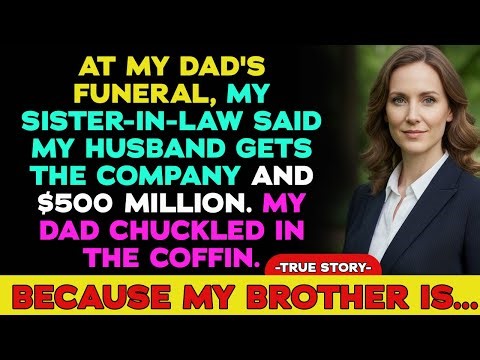 Sister-in-law's Greed for $500 Million Inheritance Exposed After Father's Death, Co-workers React...