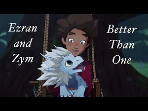 The Dragon Prince AMV - Ezran and Zym - Better Than One (The Score)