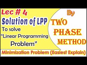Two Phase Method || Linear Programming Problems of Operation Research