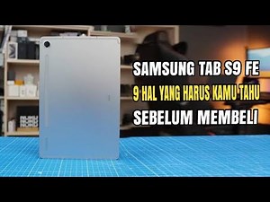 CHEAPER STILL PREMIUM!! Advantages and Disadvantages of the Samsung Galaxy Tab S9 FE