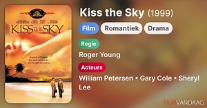 Kiss the Sky (1999)