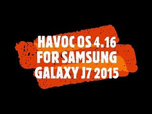 HAVOC OS 4.16 FOR SAMSUNG GALAXY J7 2015(SM-J700F/H/M!!!) | DOWNLOAD NOWWWW | LINK IN DESCRIPTION