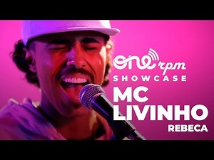 MC Livinho - Rebeca - ONErpm Showcase