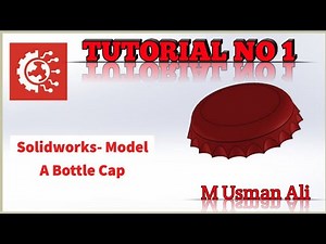 How to make a bottle cap in solid works: step by step tutorial