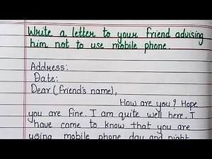 write a letter to your friend advising him not to use mobile phone | letter writing| informal letter