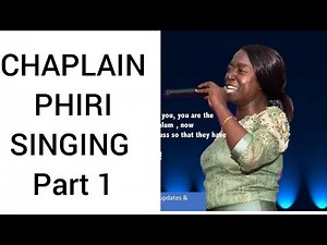 Chaplain Phiri Singing Compilation Pt 1