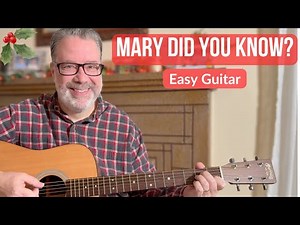 Mary, Did You Know? – Easy Guitar Lesson (Strumming + Simple Fingerstyle)