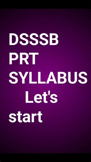 DSSSB PRT SYLLABUS|| DSSSB syllabus information #syllabus
