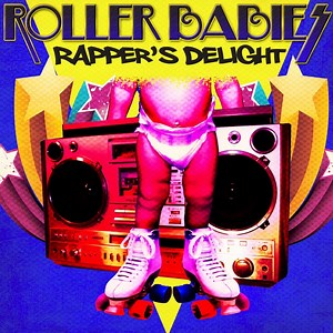Rapper's Delight (Acapella) - Roller Babies: Song Lyrics, Music Videos & Concerts